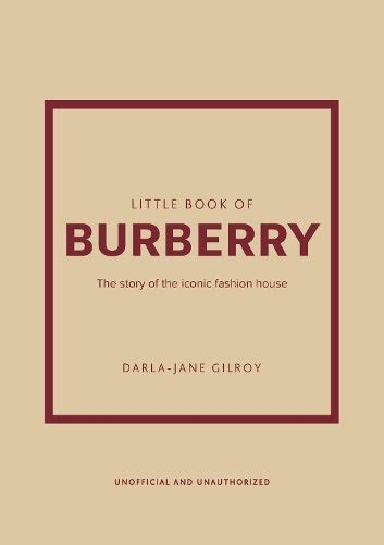 little book of burberry|Little Book of Burberry : The Story of the Iconic Fashion House.